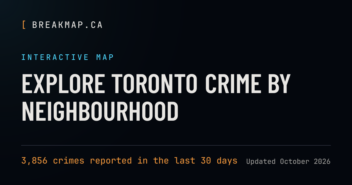 Toronto Crime Map — Interactive Neighbourhood Crime Data | BreakMap