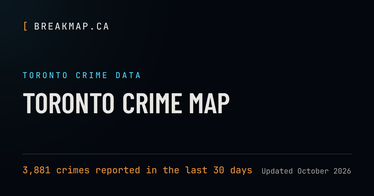 Toronto Crime Map: 4,022 Crimes in the Last 30 Days | BreakMap